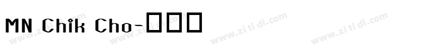 MN Chik Cho字体转换